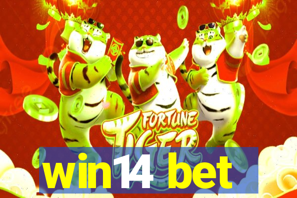 win14 bet